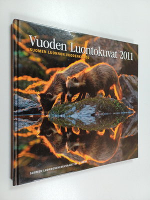 Vuoden luontokuvat 2011 : Suomen luonnon vuodenkierto