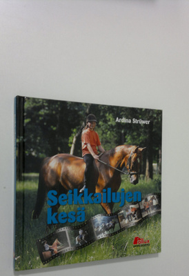 Ardina Struwer : Seikkailujen kesä