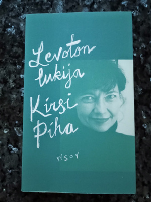 Kirsi Piha: Levoton lukija