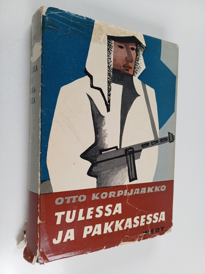 Otto Korpijaakko : Tulessa ja pakkasessa : Laatokan koill...