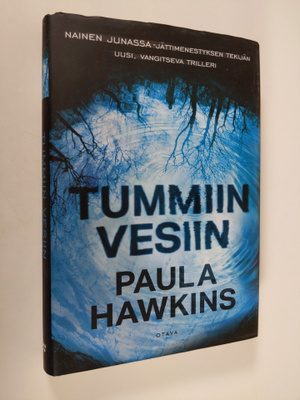 Paula Hawkins : Tummiin vesiin