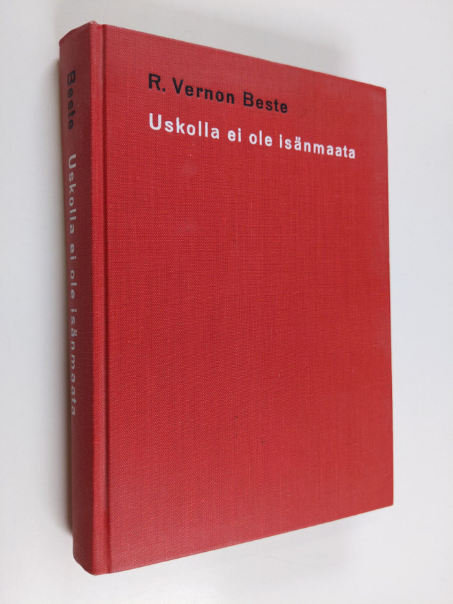 R. Vernon Beste : Uskolla ei ole isänmaata