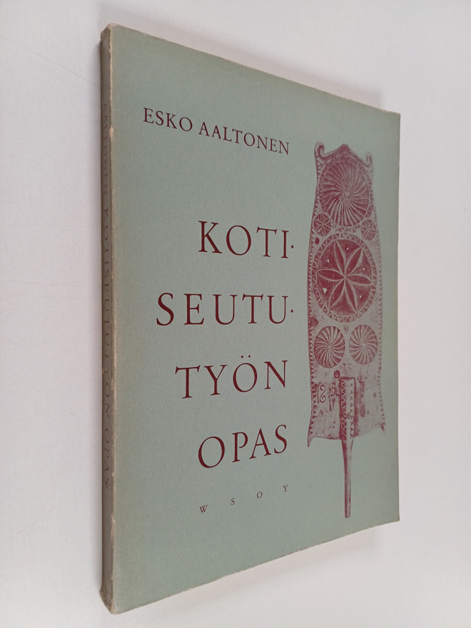 Esko Aaltonen : Kotiseututyön opas
