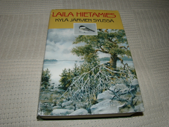 Laila Hietamies Kylä järvien sylissä   -sid