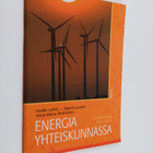 Heikki Lehto ym. : Energia yhteiskunnassa : Lukiolaisen k... - pikkukuva 1