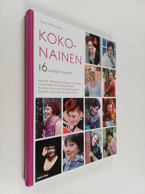 Kokonainen : naisen elämää iloineen, kiloineen, ruttuinee...