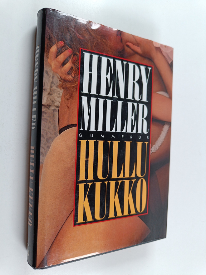 Henry Miller : Hullu kukko