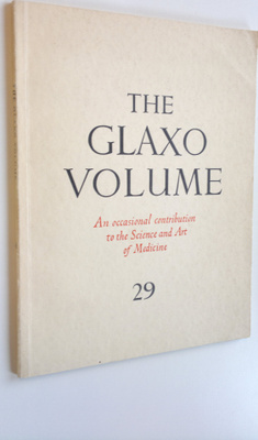 The Glaxo volume 29 : An occasional contribution to the s...