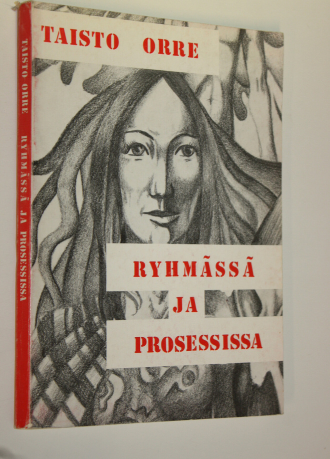 Taisto Orre : Ryhmässä ja prosessissa