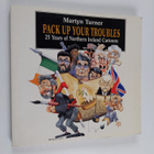 Martyn Turner : Pack Up Your Troubles - 25 Years of North... - pikkukuva 1