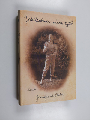 Jennifer L. Holm : Jokilaakson ainoa tyttö