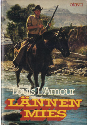 Louis L'Amour: Lännenmies (sid. 1p. Otava 1981)