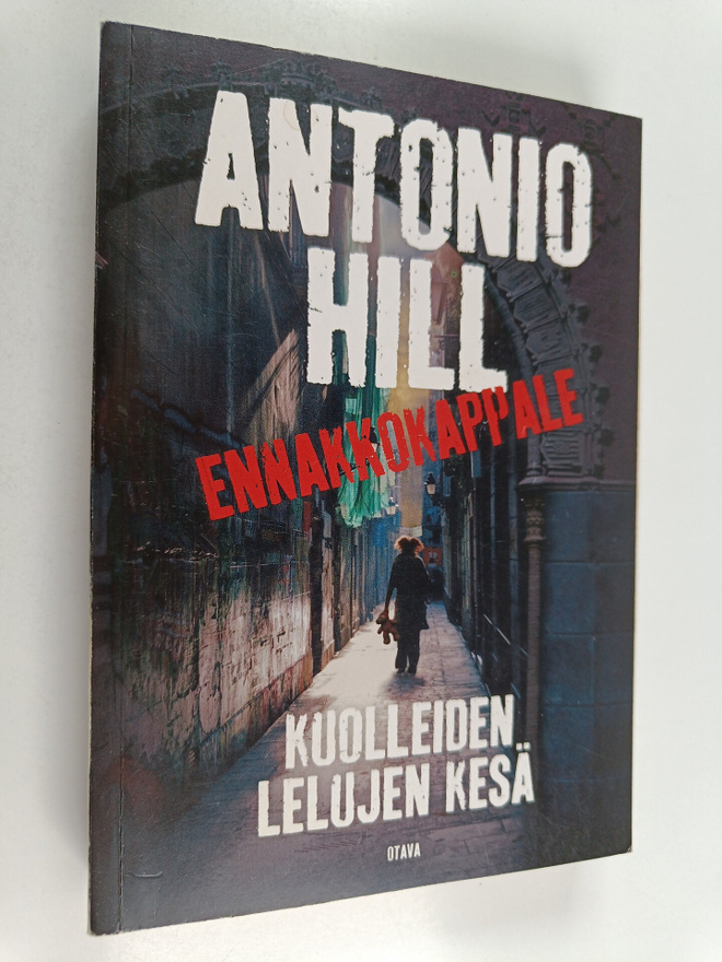 Antonio Hill : Kuolleiden lelujen kesä (ennakkokappale)