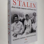 Simon Sebag Montefiore : Stalin : den röde tsaren och han... - pikkukuva 1
