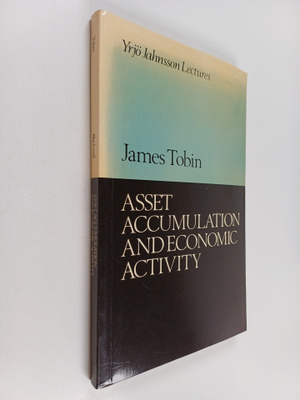 James Tobin : Asset Accumulation and Economic Activity - ...