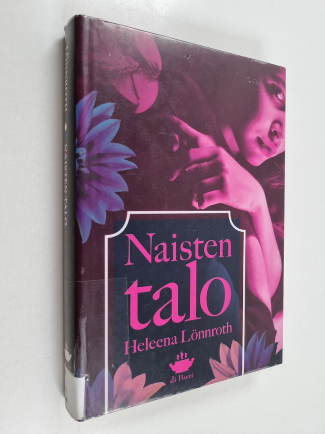 Heleena Lönnroth : Naisten talo