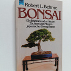 Robert L. Behme : Bonsai : Ein faszinierendes Hobby ; Zuc... - pikkukuva 1