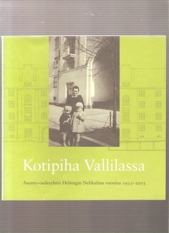 Meriläinen, Minna: Kotipiha Vallilassa, nid., K3 +