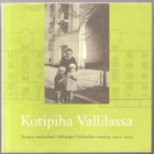 Meriläinen, Minna: Kotipiha Vallilassa, nid., K3 + - pikkukuva 1