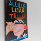 Lea Koch-Auvo : Ällille lisää tälliä : aineistoa aivosolu... - pikkukuva 1