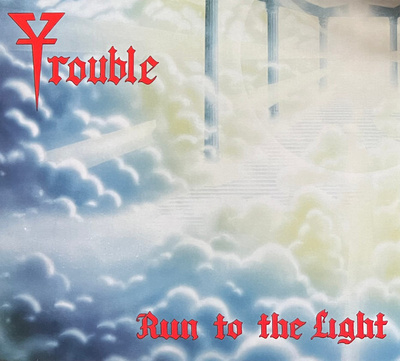 TROUBLE - RUN TO THE LIGHT