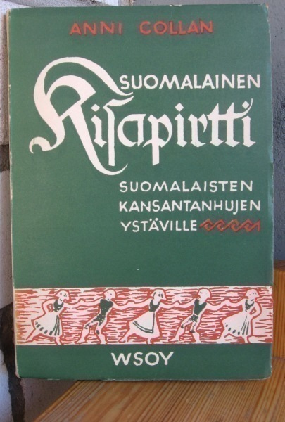 Anni Collan: Suomalainen kisapirtti + nuottiliite. 139+80 s
