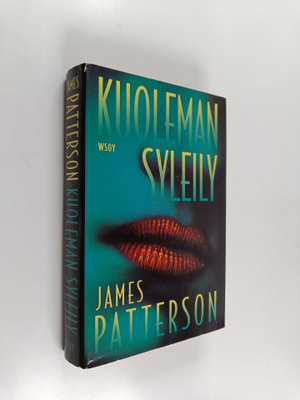 James Patterson : Kuoleman syleily