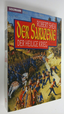 Robert Shea : Der Sarazene : Der heiliga krieg