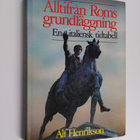 Alf Henrikson : Alltifrån Roms grundläggning : en italien... - pikkukuva 1