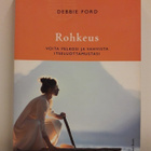 Rohkeus (Debbie Ford,kirja) - pikkukuva 1