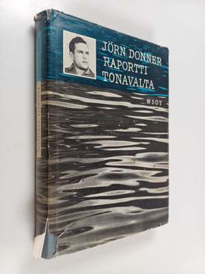 Jörn Donner : Raportti Tonavalta