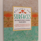 Mindy Drucker ym. : Recipes for Surfaces: Decorative Pain... - pikkukuva 1