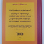 Sari Luhtanen ym. : Maisa & Kaarina : Onnen oppikirja - pikkukuva 2