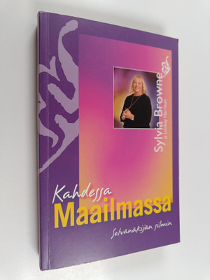 Sylvia Browne : Kahdessa maailmassa
