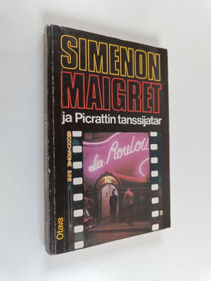 Georges Simenon : Maigret ja Picrattin tanssijatar : komi...