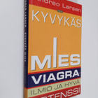Andreo Larsen : Kyvykäs mies : Viagra-ilmiö ja hyvä potenssi - pikkukuva 1