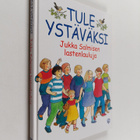 Jukka Salminen : Tule ystäväksi - pikkukuva 1