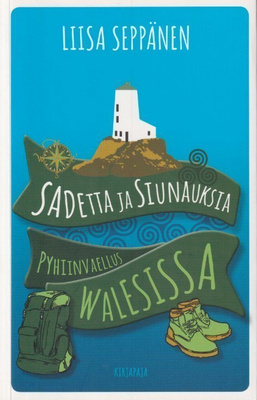 Liisa Seppänen: Sadetta ja siunauksia