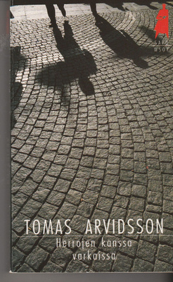 Tomas Arvidsson, Herrojen kanssa varkaissa