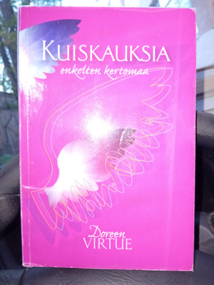 Doreen Virtue : Kuiskauksia  - Enkelten kertomaa ( SIS POSTI