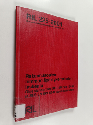 Rakennusosien lämmönläpäisykertoimien laskenta : ohje sta...