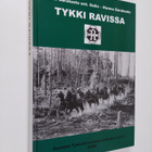 Esko Saraluoto : Tykki ravissa : stadin kundina tykistösu... - pikkukuva 1