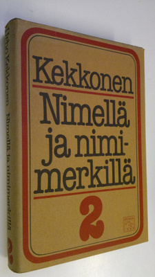 Urho Kekkonen : Nimellä ja nimimerkillä 2