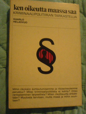 Kaarlo Helasvuo / Ken oikeutta maassa saa