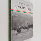 Reima T. A. Luoto : Unkari 1956 : Unkarin kansannousun ta... - pikkukuva 1