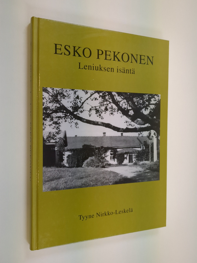 Tyyne Nirkko-Leskelä : Esko Pekonen : Leniuksen isäntä