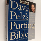 Dave Pelz : Dave Pelz's Putting Bible - The Complete Guid... - pikkukuva 1