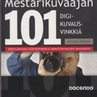 Michael Freeman: Mestarikuvaajan 101 digikuvausvinkkiä - pikkukuva 1