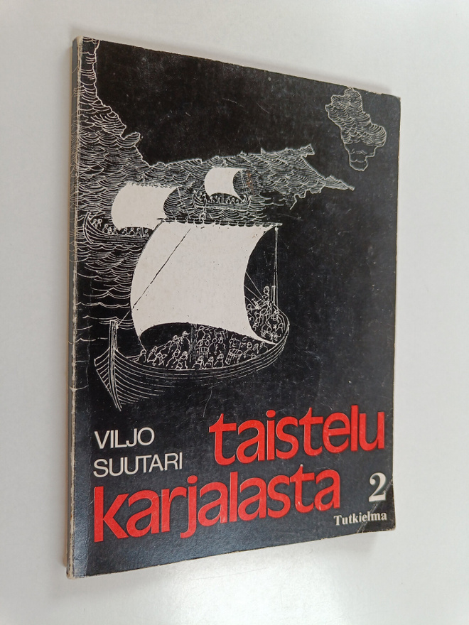 Viljo Suutari : Taistelu Karjalasta 2 : Tutkielma karjala...