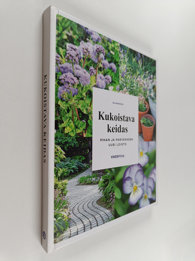 Kukoistava keidas - Pihan ja parvekkeen uusi loisto